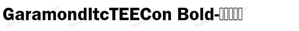 GaramondItcTEECon Bold字体转换